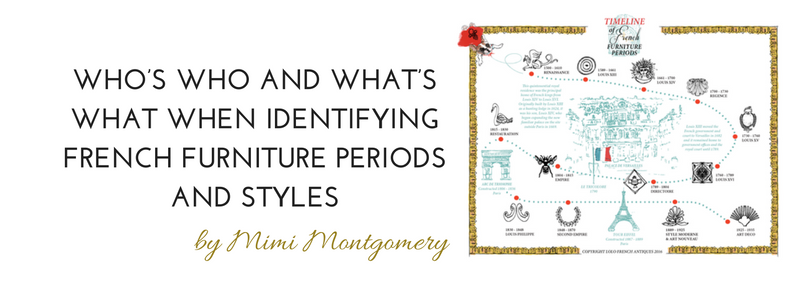 Who's Who and What's What When Identifying French Furniture Periods and Styles by Mimi Montgomery